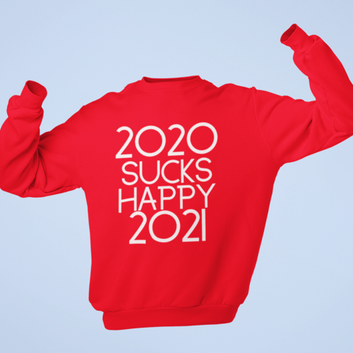 Džemperis 2020 sucks, Happy 2021