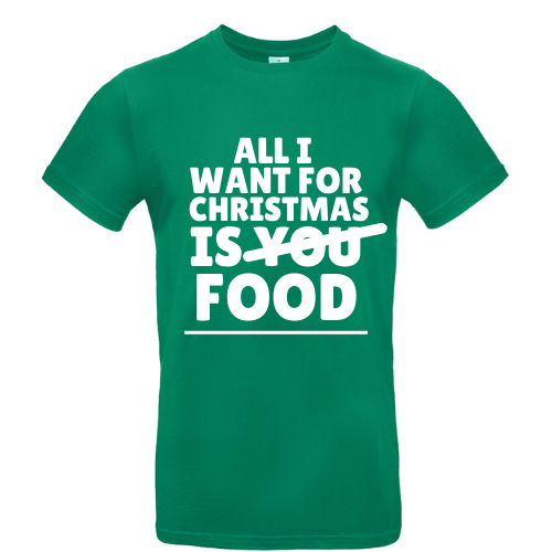 Kalėdiniai marškinėliai All I want for christmas is FOOD