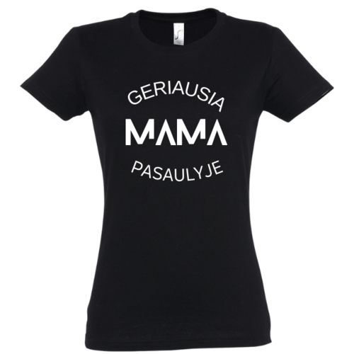Marškinėliai moterims su užrašu: Geriausia mama pasaulyje, juodi