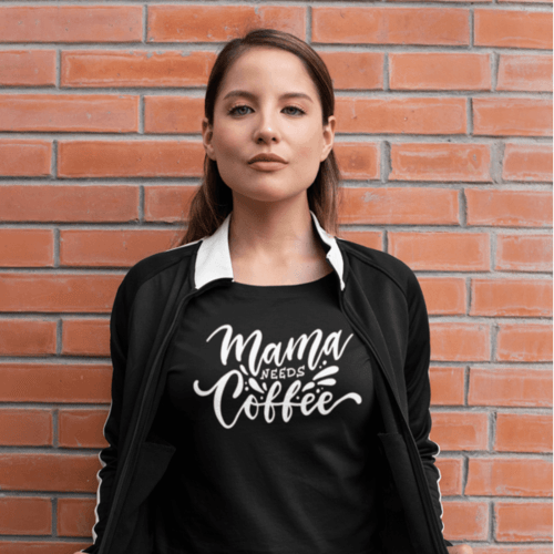 Marškinėliai moterims su užrašu: Mama needs coffe