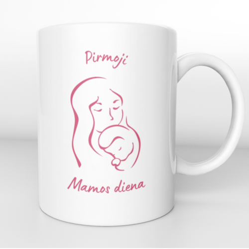 Puodelis " Pirmoji mamos diena "