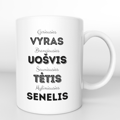 Puodelis " Vyras, Uošvis, Tėtis, Senelis "