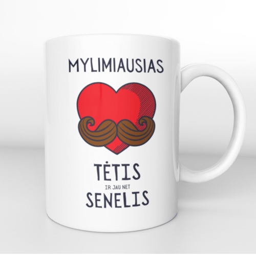 Puodelis " Mylimiausias tėtis ir jau net senelis  "